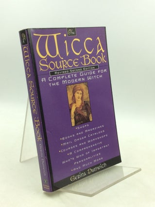 Item #183367 THE WICCA SOURCE BOOK: A Complete Guide for the Modern Witch. Gerina Dunwich