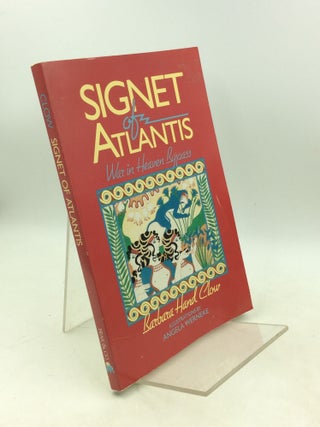 Item #183472 SIGNET OF ATLANTIS: War in Heaven Bypass. Barbara Hand Clow