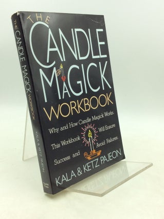 Item #183473 THE CANDLE MAGICK WORKBOOK. Kala, Ketz Pajeon