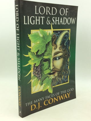 Item #183486 LORD OF LIGHT & SHADOW: The Many Faces of the God. D J. Conway