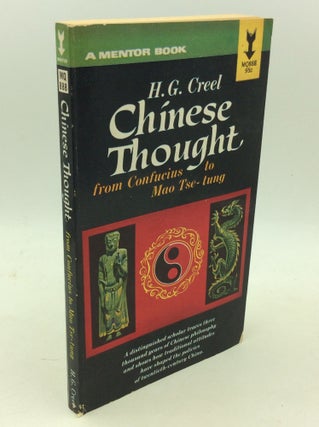 Item #183761 CHINESE THOUGHT from Confucius to Mao Tse-Tung. H G. Creel