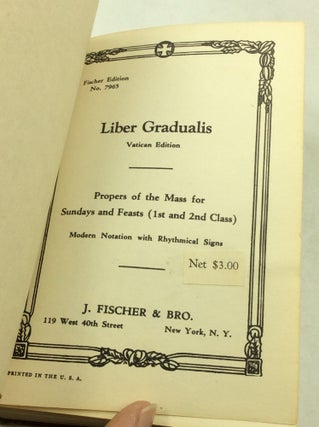 LIBER GRADUALIS: Propers of the Mass for Sundays and Feasts (1st and 2nd Class); Modern Notation with Rhythmical Signs