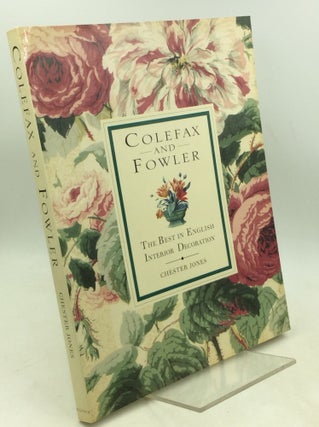 Item #183822 COLEFAX & FOWLER: The Best in English Interior Decoration. Chester Jones