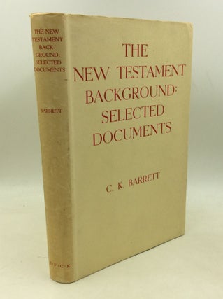 Item #183906 THE NEW TESTAMENT BACKGROUNDS: Selected Documents. ed C K. Barrett
