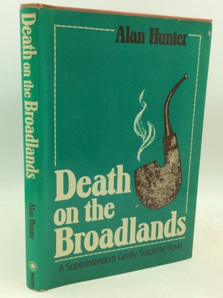 Item #183918 DEATH ON THE BROADLANDS. Alan Hunter