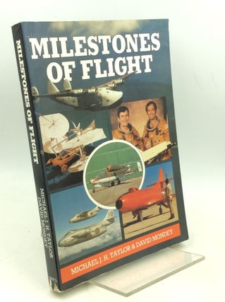 Item #183924 MILESTONES OF FLIGHT. Michael J. H. Taylor, David Mondey