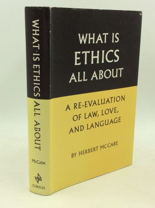 Item #183987 WHAT IS ETHICS ALL ABOUT? Herbert McCabe