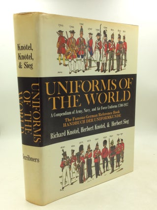 Item #183995 UNIFORMS OF THE WORLD: A Compendium of Army, Navy, and Air Force Uniforms,...
