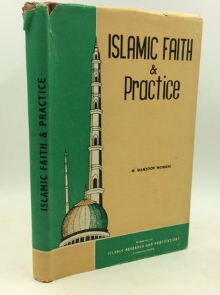 Item #183996 ISLAMIC FAITH AND PRACTICE. Mohammad Manzoor Nomani
