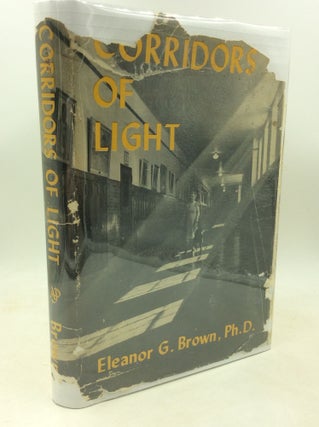 Item #184073 CORRIDORS OF LIGHT. Eleanor G. Brown