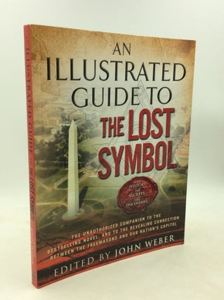 Item #184141 AN ILLUSTRATED GUIDE TO THE LOST SYMBOL. ed John Weber