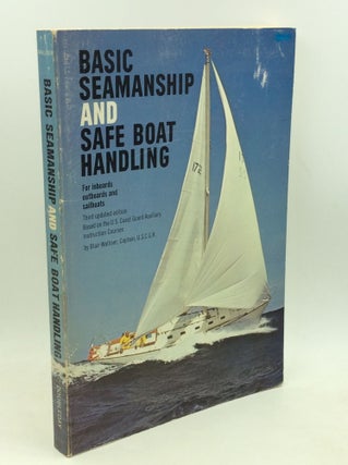 Item #184207 BASIC SEAMANSHIP AND SAFE BOAT HANDLING: Based on the U.S. Coast Guard Auxiliary...