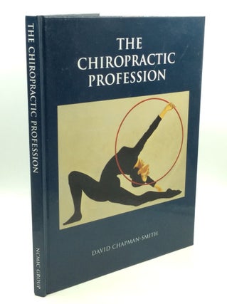 Item #184210 THE CHIROPRACTIC PROFESSION: Its Education, Practice, Research and Future...