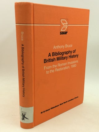 Item #184333 A BIBLIOGRAPHY OF BRITISH MILITARY HISTORY from the Roman Invasions to the...