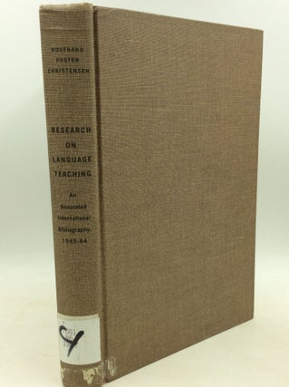 Item #184343 RESEARCH ON LANGUAGE TEACHING: An Annotated International Bibliography, 1945-64....
