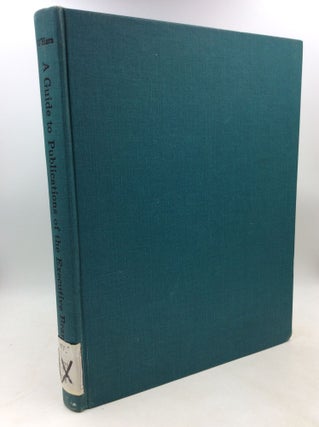 Item #184362 A GUIDE TO PUBLICATIONS OF THE EXECUTIVE BRANCH. Frederic J. O'Hara