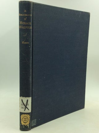 Item #184371 A BIBLIOGRAPHY OF HORACE WALPOLE. A T. Hazen