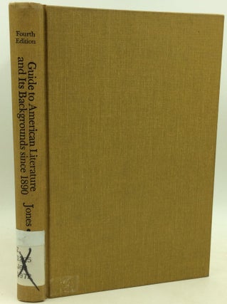 Item #184392 GUIDE TO AMERICAN LITERATURE AND ITS BACKGROUNDS SINCE 1890. Howard Mumford Jones,...