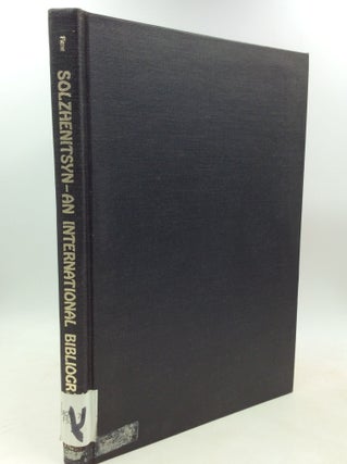 Item #184436 ALEXANDER SOLZHENITSYN: An International Bibliography of Writings by and about Him....