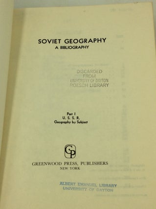 SOVIET GEOGRAPHY: A Bibliography, Part I; U.S.S.R. Geography by Subject