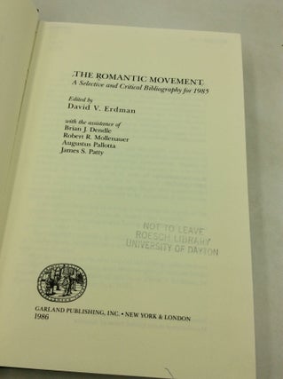 THE ROMANTIC MOVEMENT: A Selective and Critical Bibliography for 1985