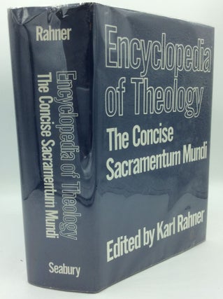 Item #184541 ENCYCLOPEDIA OF THEOLOGY: The Concise Sacramentum Mundi. ed Karl Rahner