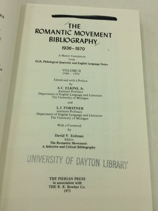 THE ROMANTIC MOVEMENT BIBLIOGRAPHY 1936-1970: A Master Cumulation from ELH, Philological Quarterly and English Language Notes, Volumes I-VII
