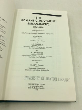 THE ROMANTIC MOVEMENT BIBLIOGRAPHY 1936-1970: A Master Cumulation from ELH, Philological Quarterly and English Language Notes, Volumes I-VII