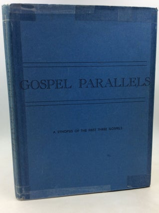 Item #184640 GOSPEL PARALLELS: A Synopsis of the First Three Gospels. ed Burton H. Throckmorton Jr