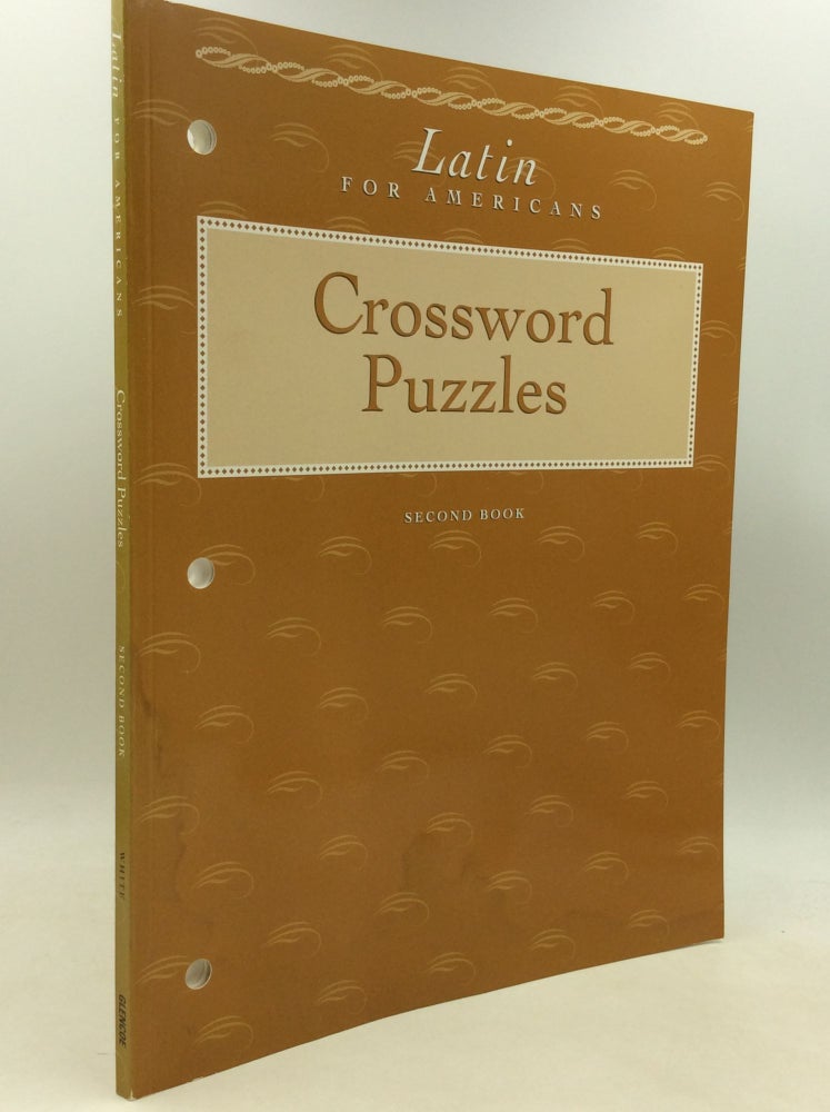 Item #184664 LATIN FOR AMERICANS: Crossword Puzzles (Second Book). Carolyn Beach White.
