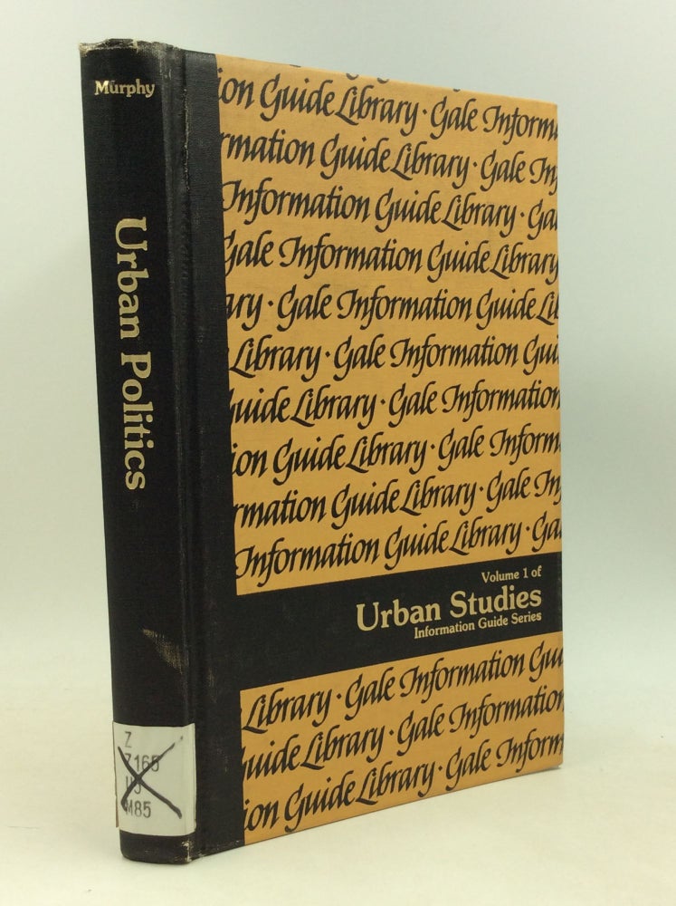Item #184672 URBAN POLITICS: A Guide to Information Sources. Thomas P. Murphy.