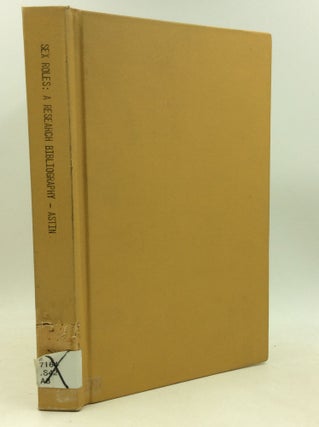 Item #184673 SEX ROLES: A Research Bibliography. Allison Parelman Helen S. Astin, Anne Fisher