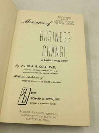 MEASURES OF BUSINESS CHANGE: A Baker Library Index