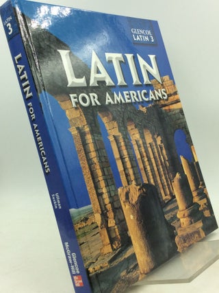 Item #184701 LATIN FOR AMERICANS: Glencoe Latin 3. B L. Ullman, Albert I. Suskin