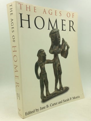 Item #184705 THE AGES OF HOMER: A Tribute to Emily Townsend Vermeule. Jane B. Carter, eds Sarah...