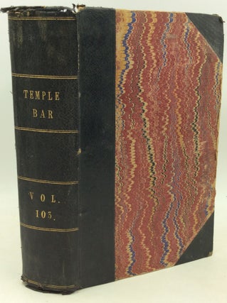 Item #184719 TEMPLE BAR with Which Is Incorporated "Bentley's Miscellany." A London Magazine for...