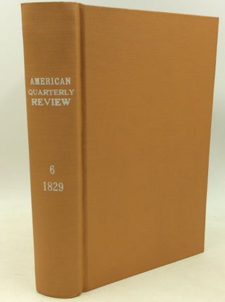 Item #184745 THE AMERICAN QUARTERLY REVIEW, Volume VI