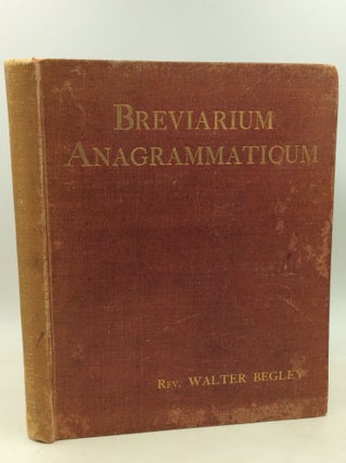 Item #184810 BREVIARIUM ANAGRAMMATICUM. Rev. Walter Begley
