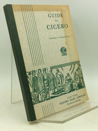 Item #184813 GUIDE TO CICERO. Charles W. Siedler