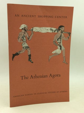 Item #184817 THE ATHENIAN AGORA: An Ancient Shopping Center. Dorothy Burr Thompson