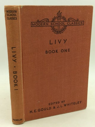 Item #184848 TITUS LIVIUS, Book One. Livy, H E. Gould, eds J L. Whiteley