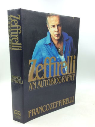 Item #184928 ZEFFIRELLI: The Autobiography of Franco Zeffirelli. Franco Zeffirelli