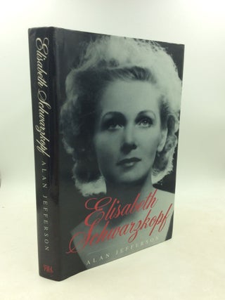 Item #184944 ELISABETH SCHWARZKOPF. Alan Jefferson