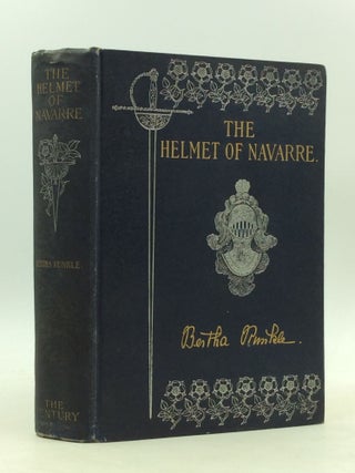 Item #185 THE HELMET OF NAVARRE. Bertha Runkle, Albert Payson's Terhune's copy