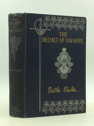 Item #185 THE HELMET OF NAVARRE. Albert Payson Terhune, Bertha Runkle