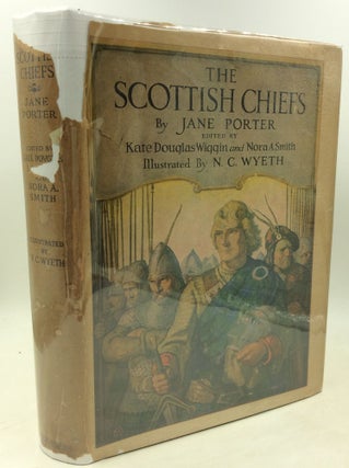 Item #185002 THE SCOTTISH CHIEFS. Jane Porter, N C. Wyeth