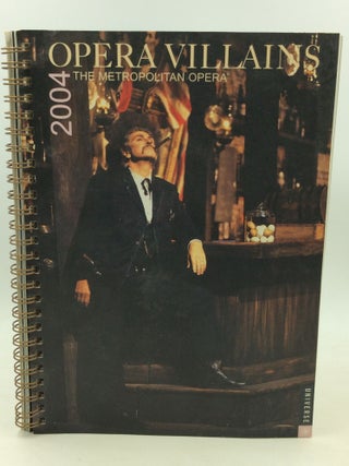 Item #185016 OPERA VILLAINS: The Metropolitan Opera [2004 planner