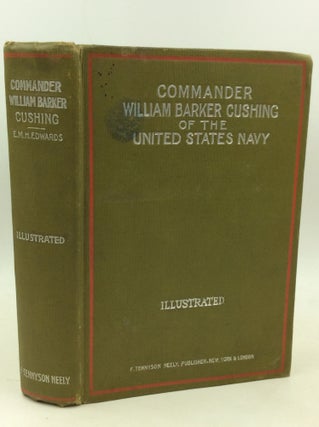 Item #185021 COMMANDER WILLIAM BARKER CUSHING, of the United States Navy. E M. H. Edwards