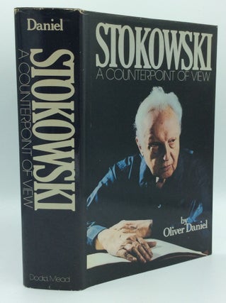 Item #185092 STOKOWSKI: A Counterpoint of View. Oliver Daniel