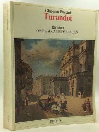 Item #185168 TURANDOT: Lyric Drama in Three Acts & Five Scenes. Giacomo Puccini